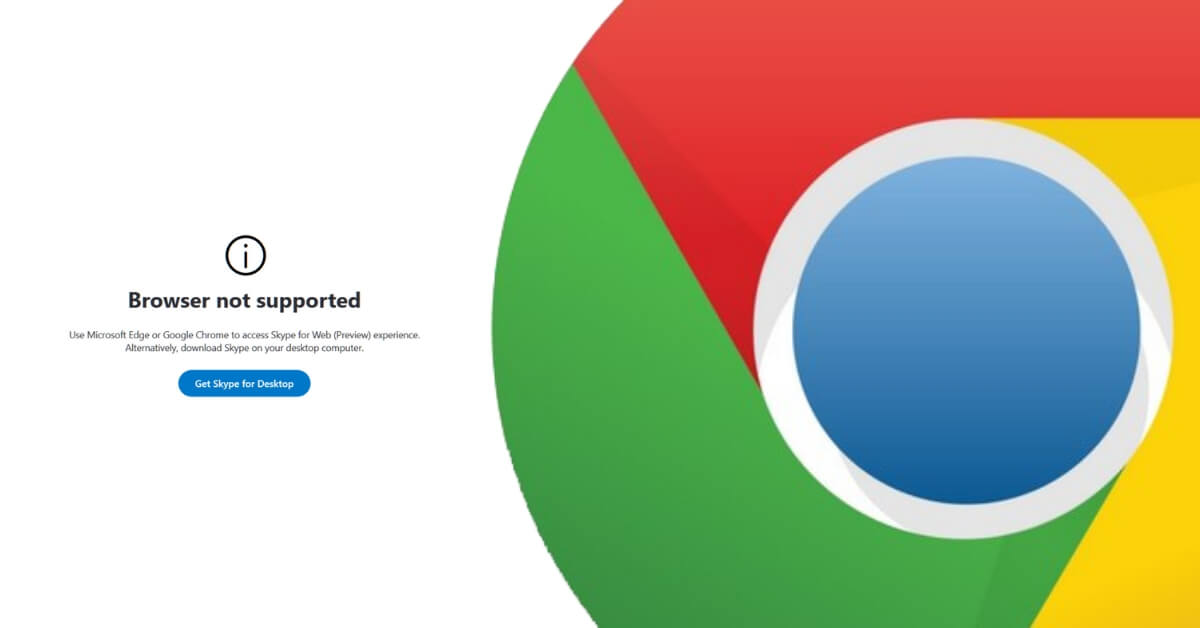 A Chrome-browser monopoly is on the horizon – even Skype now only works in Chromium browsers