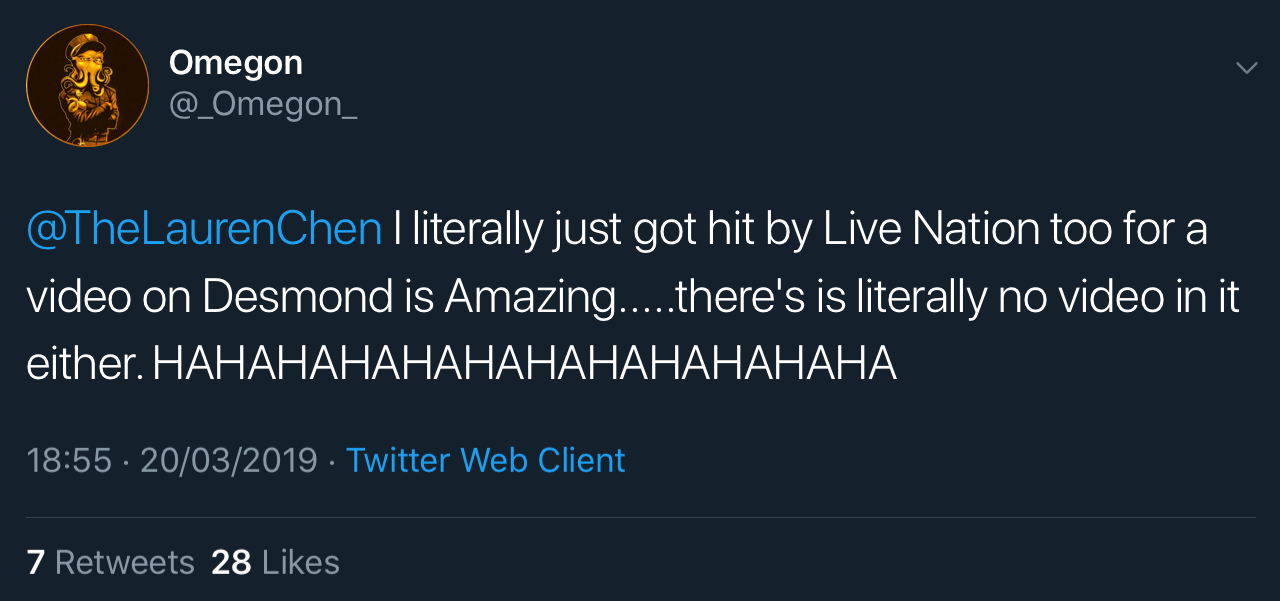 A tweet from Omegon claiming to have received a fake copyright claim from Live Nation Video Network for a video on Desmond Is Amazing.