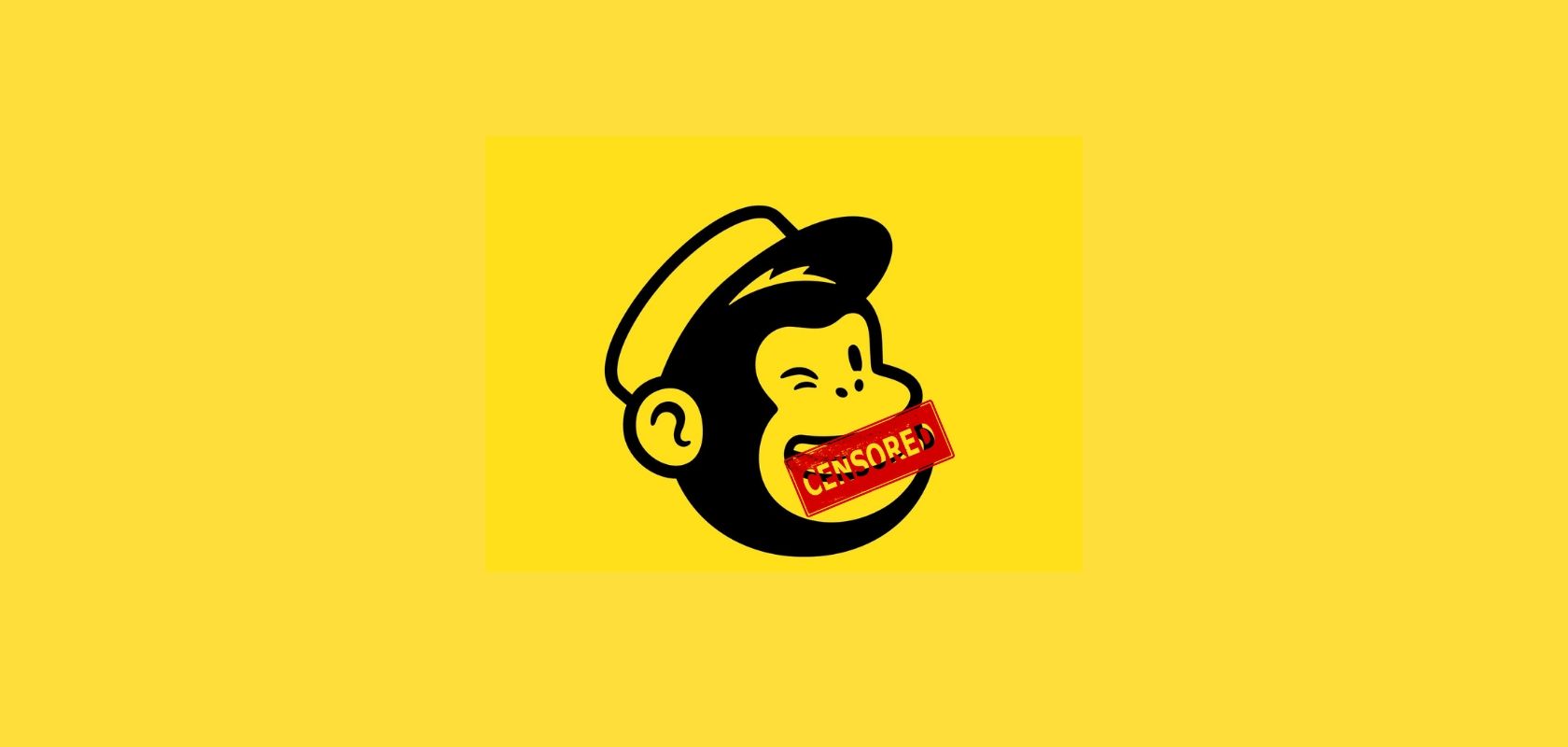 Mailchimp deplatforms press outlet, calls it “too risky”