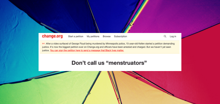 Petition asking women be called “women” instead of “menstruators” called transphobic, deleted by change.org