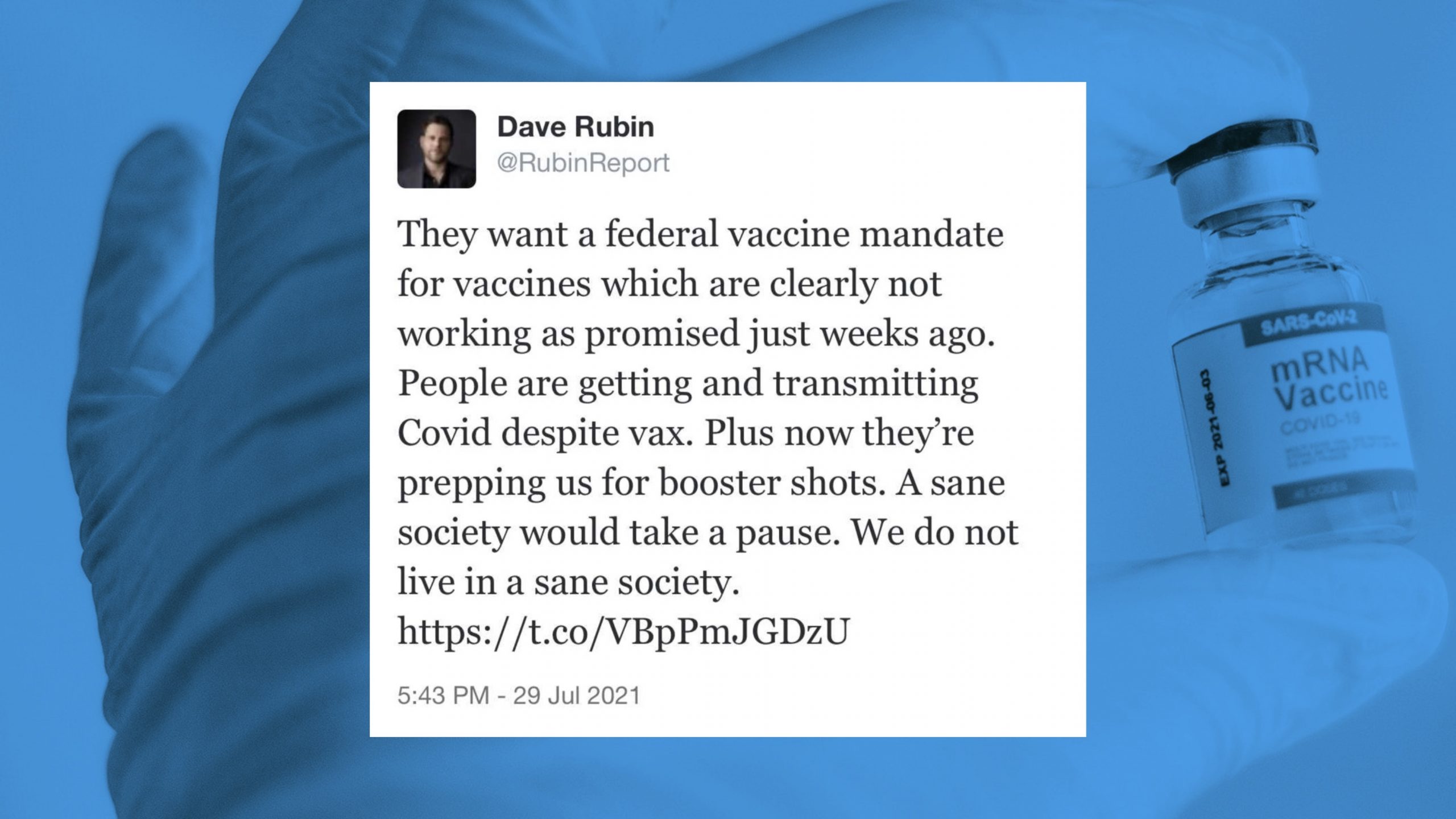 Twitter forced Dave Rubin to delete a tweet criticizing federal vaccine mandates