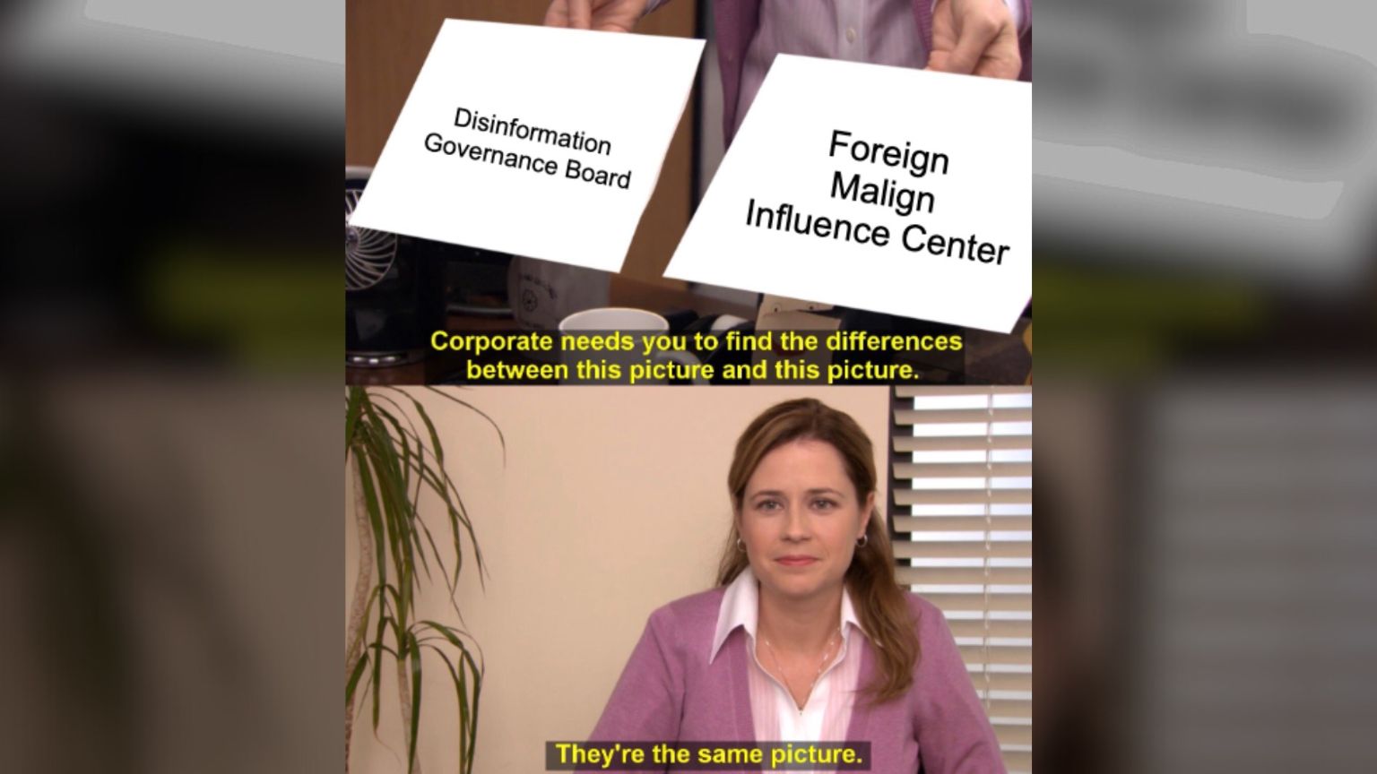 The Disinformation Governance Board Is Out. The “Foreign Malign Influence Center” Is In.