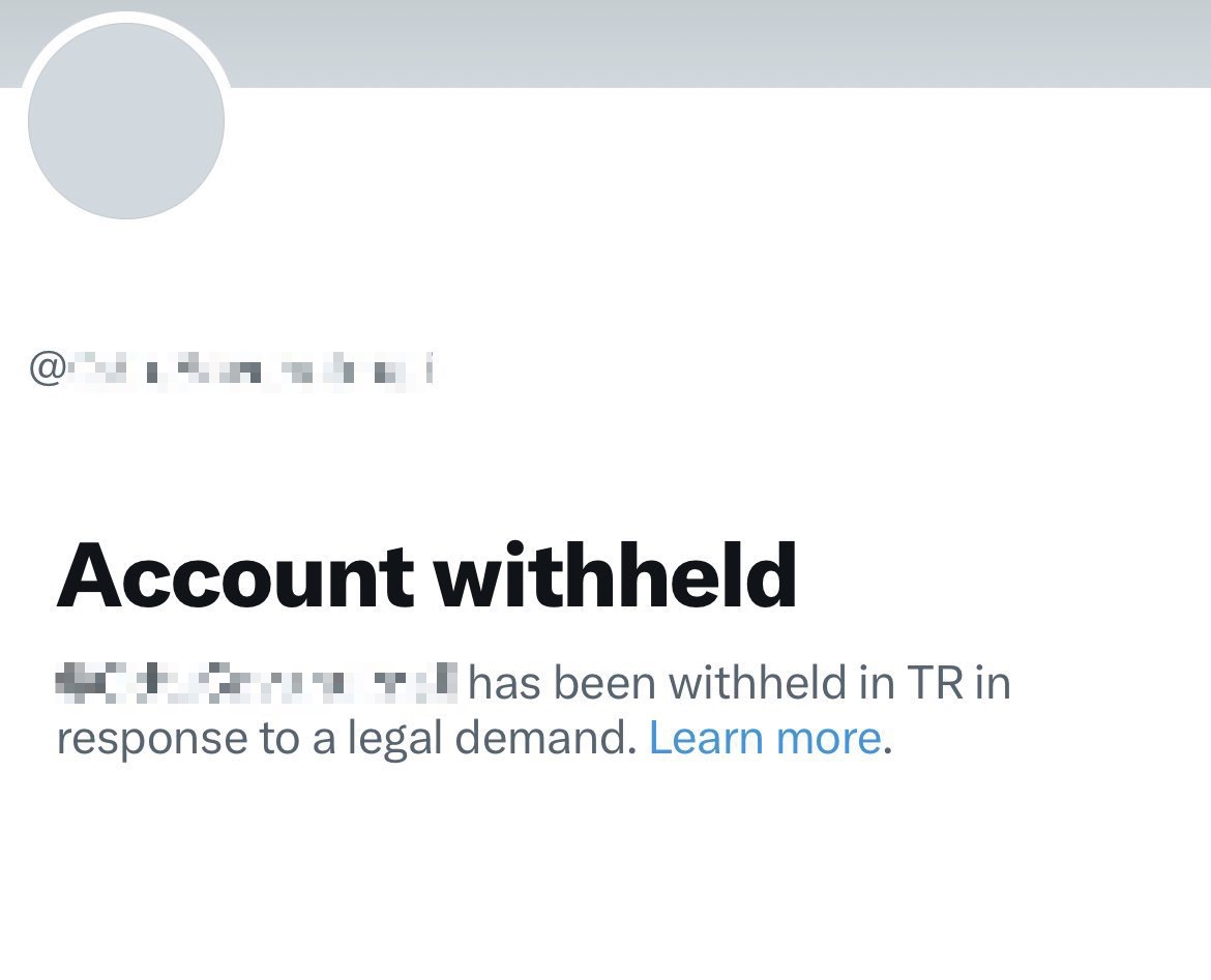 A social media account page showing the message "Account withheld" indicating the account has been withheld in Turkey in response to a legal demand, with an invitation to learn more about the issue.