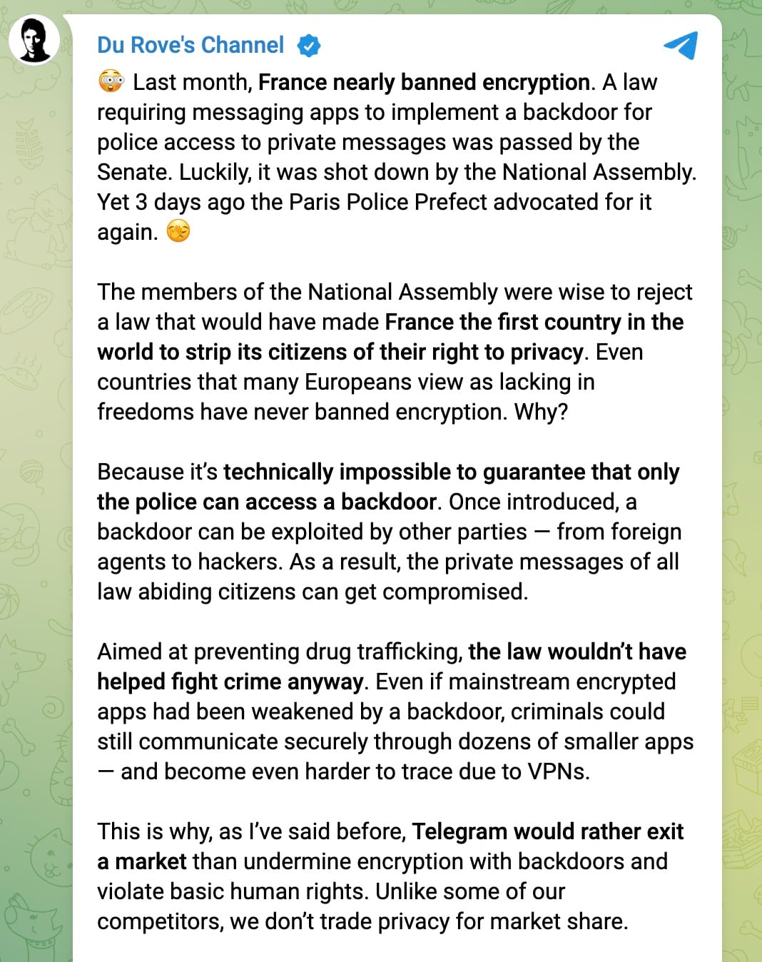 A Telegram post from Du Rove's Channel discussing France's recent attempt to ban encryption by requiring messaging apps to implement police backdoors. The post explains that the National Assembly rejected the law after it was initially passed by the Senate, citing privacy rights, technical impossibility to limit backdoor access to police only, ineffective crime fighting, and Telegram's stance to prefer market exit over compromising encryption and privacy rights.