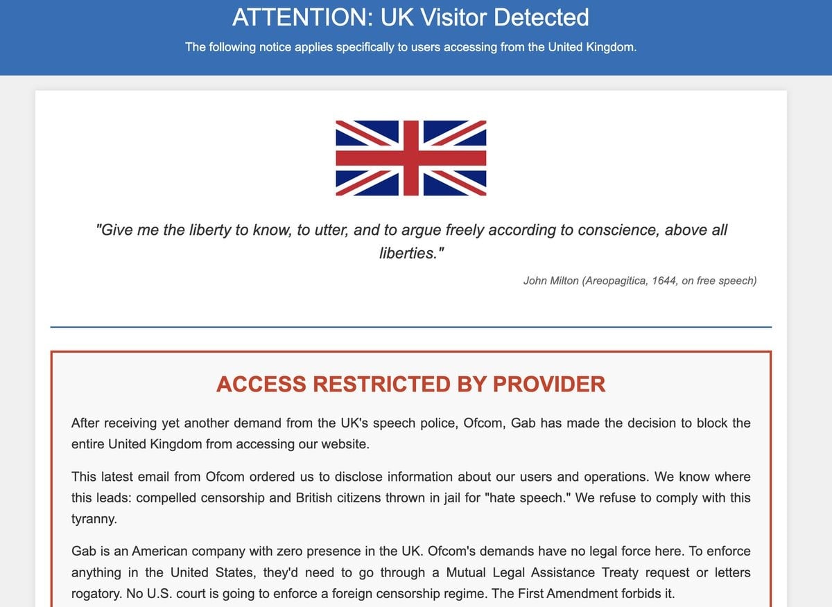 A webpage notification with a blue header stating "ATTENTION: UK Visitor Detected," warning users from the United Kingdom about a restriction. Below is a quote by John Milton about freedom of speech. The page states that after demands from Ofcom, Gab has blocked access to users in the UK, citing issues with compelled censorship. The notice mentions that Ofcom's demands have no legal force in the United States where Gab is based.