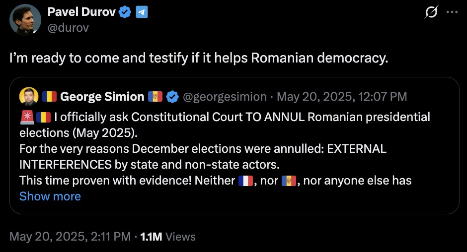 Screenshot of a tweet by Pavel Durov on May 20, 2025, stating readiness to testify to help Romanian democracy, quoting a tweet from George Simion asking the Constitutional Court to annul the Romanian presidential elections citing external interferences by state and non-state actors.
