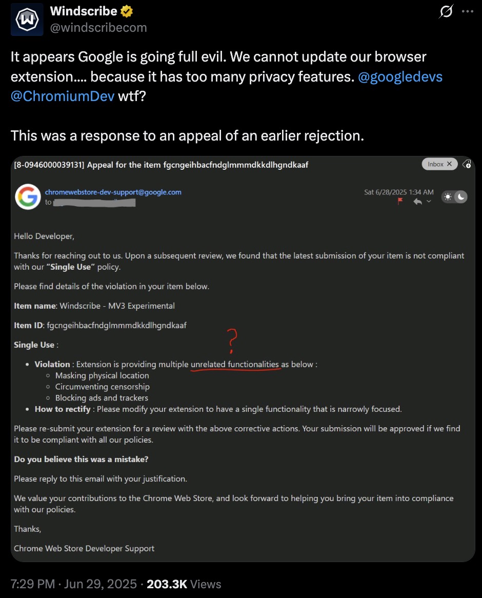 Screenshot of a tweet from Windscribe complaining that Google is rejecting their browser extension update for having too many privacy features, including an embedded email from Chrome Web Store Developer Support dated June 28, 2025, explaining that their extension violates the "Single Use" policy by providing multiple unrelated functionalities such as masking physical location, circumventing censorship, and blocking ads and trackers, and instructing Windscribe to modify their extension to focus on a single functionality for approval.