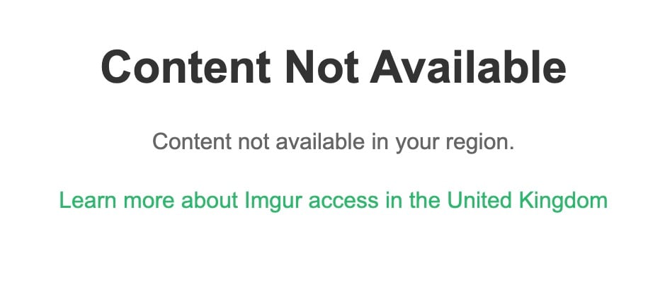 Bold heading 'Content Not Available' with subtext 'Content not available in your region.' and a green link reading 'Learn more about Imgur access in the United Kingdom' on a white background.